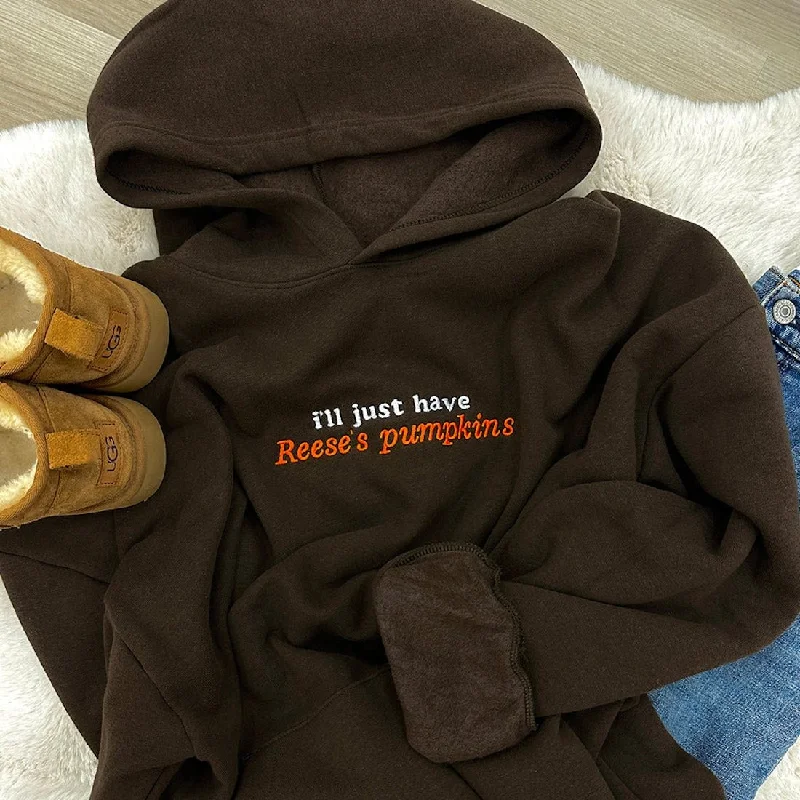 Weekend Offers That Amaze 'I'll Just Have Reese's Pumpkins' Hangout Hoodie