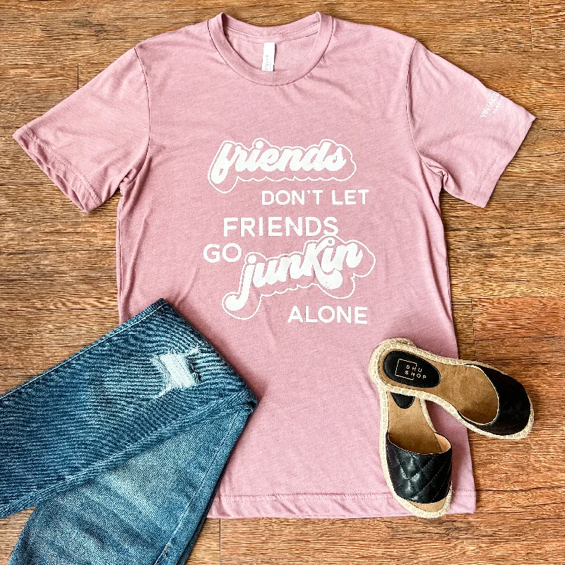 Stock Clearance Friends Don't Let Friends Go Junkin Alone Shirt
