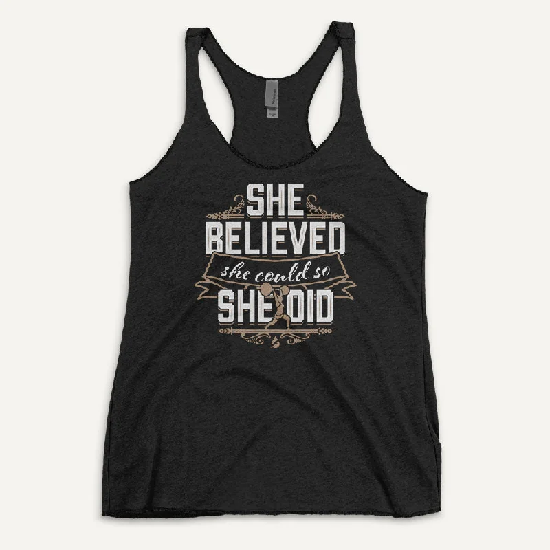 Weekend Wonders Await! She Believed She Could So She Did Women's Tank Top