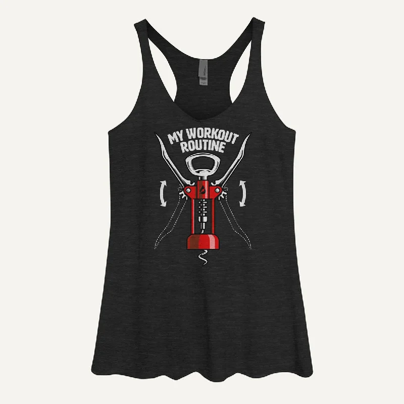 Fantastic Savings My Workout Routine Wine Opener Women's Tank Top