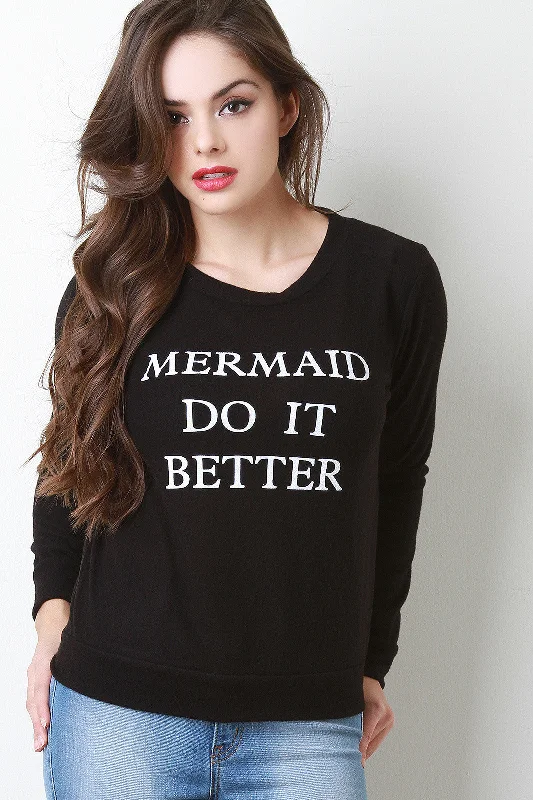 Weekend Deals That Dazzle Mermaid Do It Better Hacci Sweatshirt