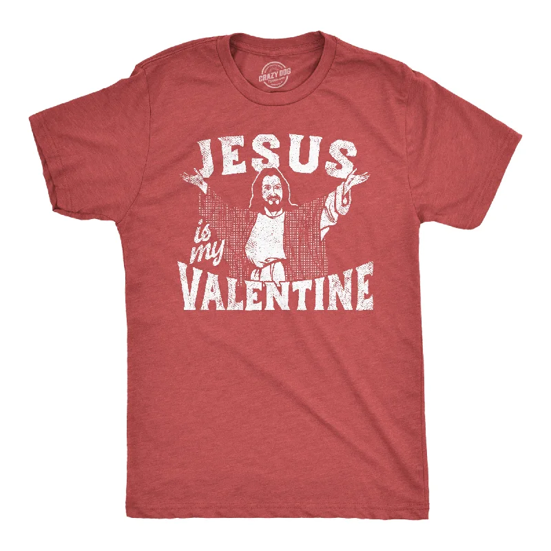 Jesus Is My Valentine Men's T Shirt