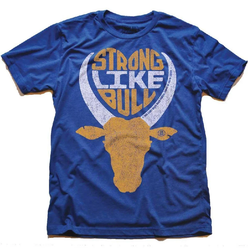 Strong Like Bull T-shirt | Supports World Health