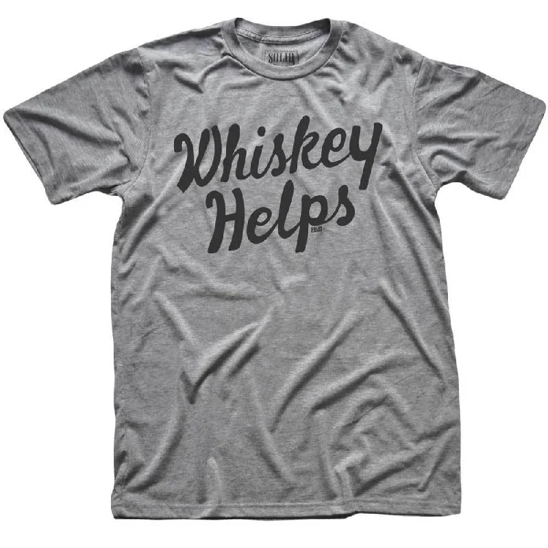 Whiskey Helps T-shirt